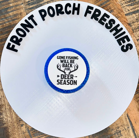 Gone Fishing Will Be Back For Deer Season Medium Round (Black Ice)
